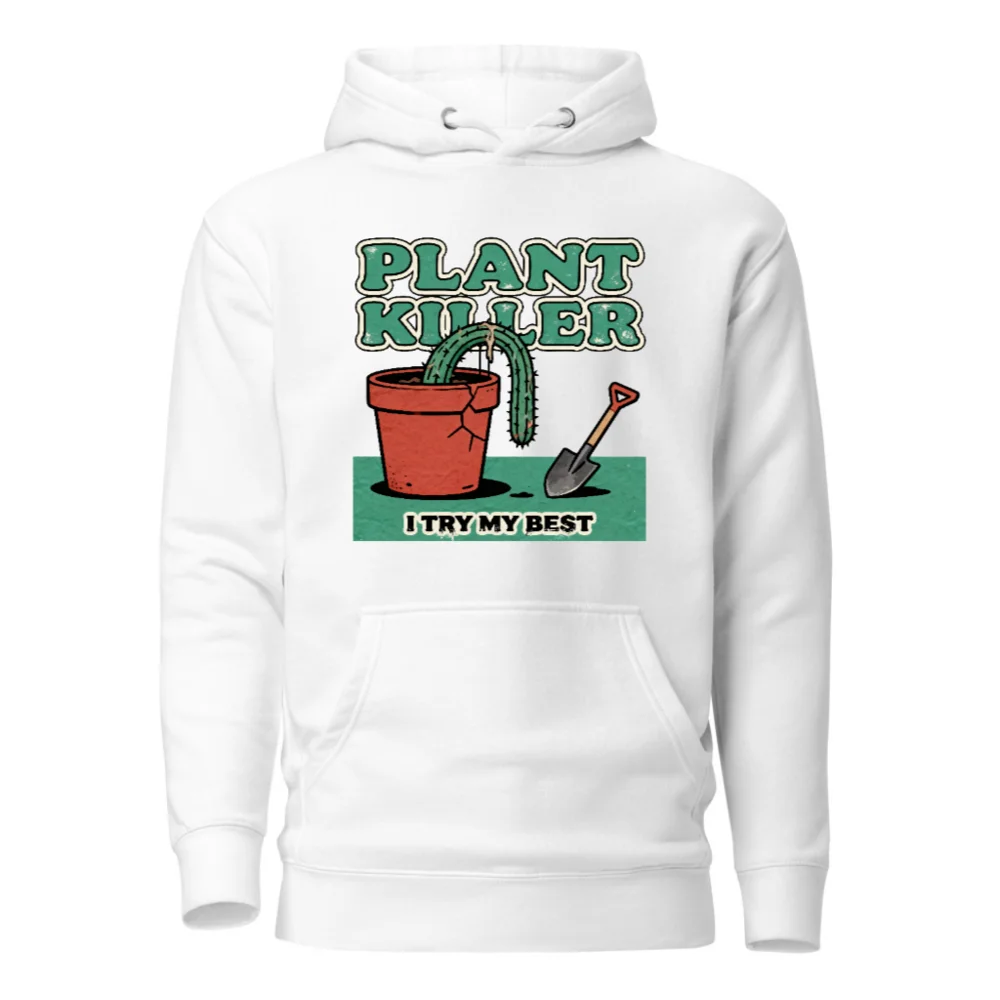 Plant Killer Hoodie – Unisex Premium Pullover Sweatshirt