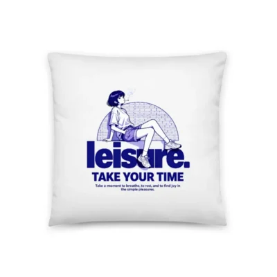 Leisure Take Your Time Pillow – 18x18 Inch Decorative Throw Pillow