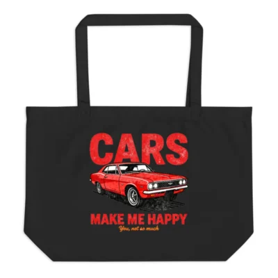 Cars Make Me Happy Tote Bag – Large Organic Cotton Shopping Bag