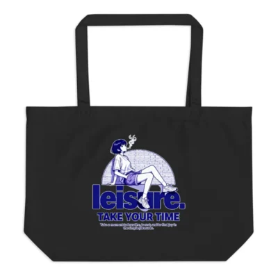 Organic Cotton Tote Bag – 'Leisure. Take Your Time' Graphic Design