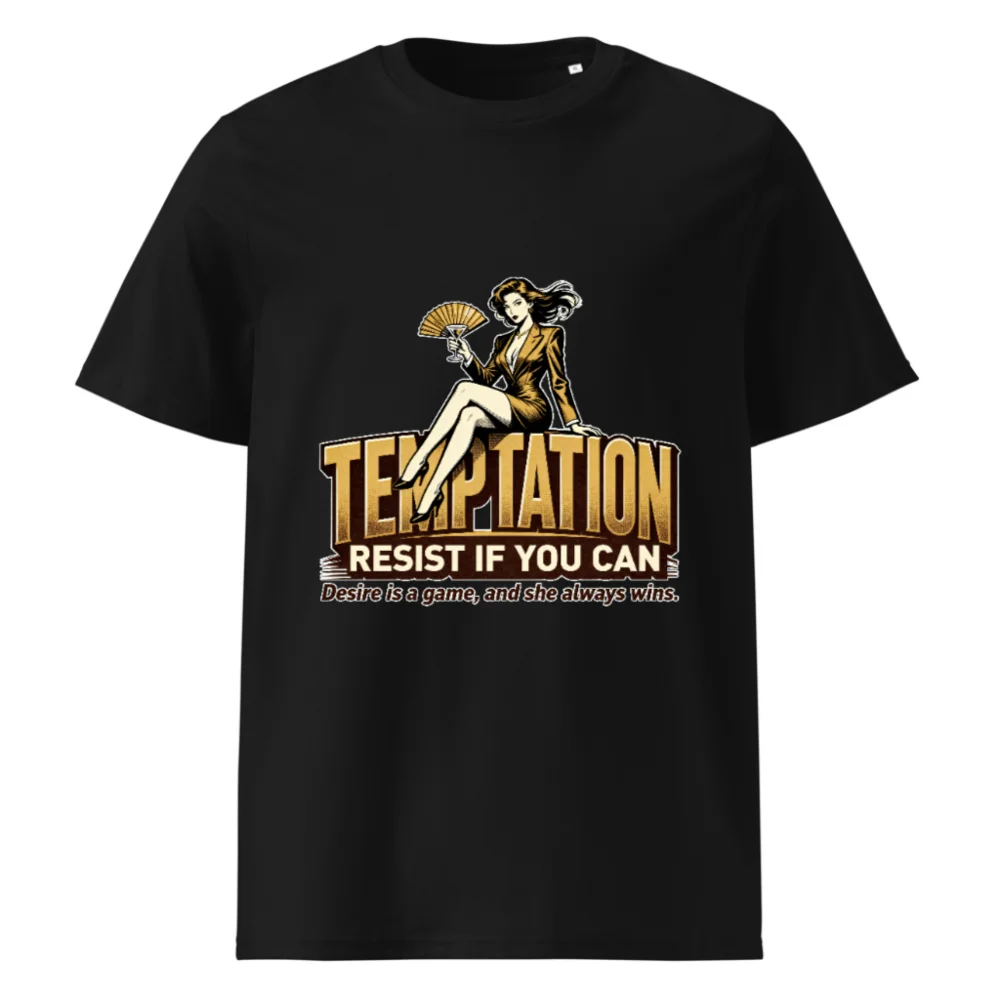 Temptation Resist If You Can Unisex Organic Cotton T-Shirt