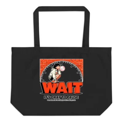 Organic Cotton Tote Bag – 'Wait' Graphic Design, Eco-Friendly Reusable Shopping Bag