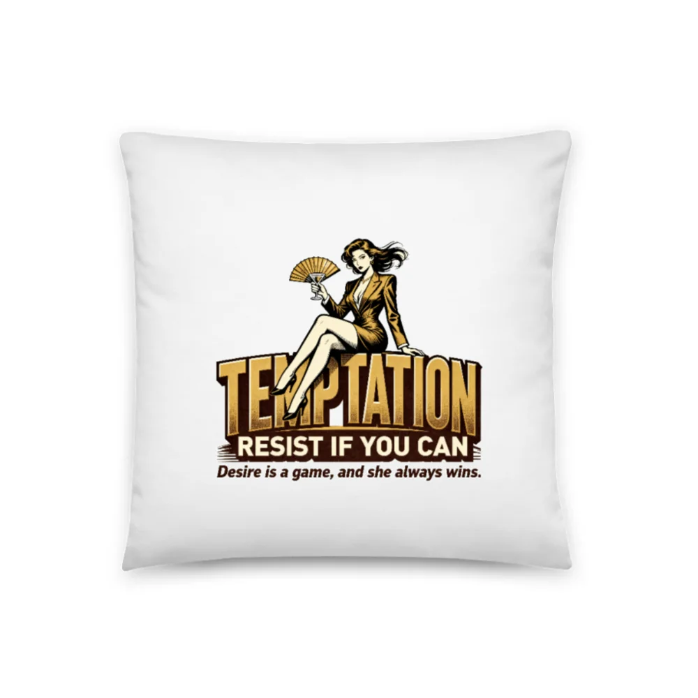 Temptation Resist If You Can Pillow – 18x18 Inch Decorative Throw Pillow