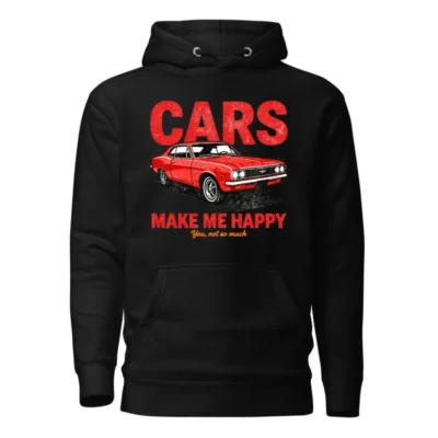 Cars Make Me Happy Hoodie – Unisex Premium Pullover Sweatshirt