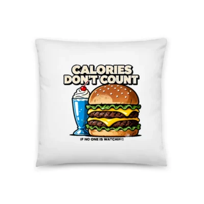 Calories Don't Count Pillow – Funny Fast Food Decor Cushion