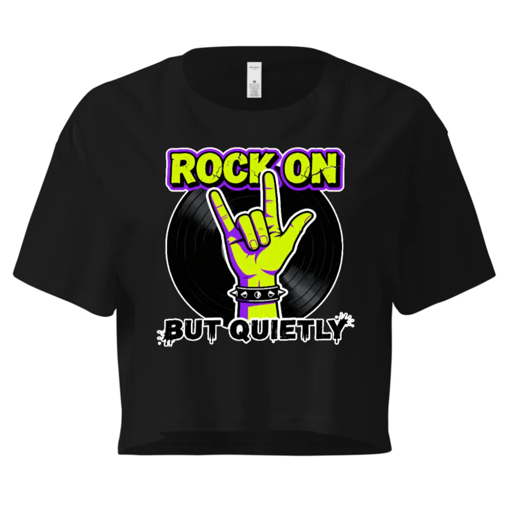 Rock On But Quietly Crop Top for Women – Punk Graphic Tee