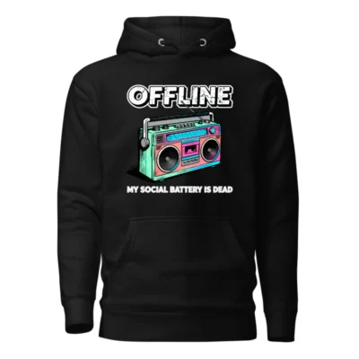 Offline My Social Battery Is Dead Hoodie – Unisex Premium Pullover