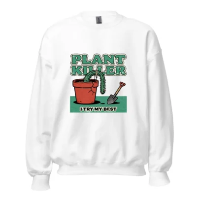 Plant Killer Sweatshirt - Unisex Crew Neck Graphic Pullover