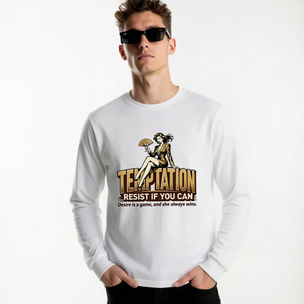 Temptation Resist If You Can Unisex Long Sleeve T-Shirt - Image 11